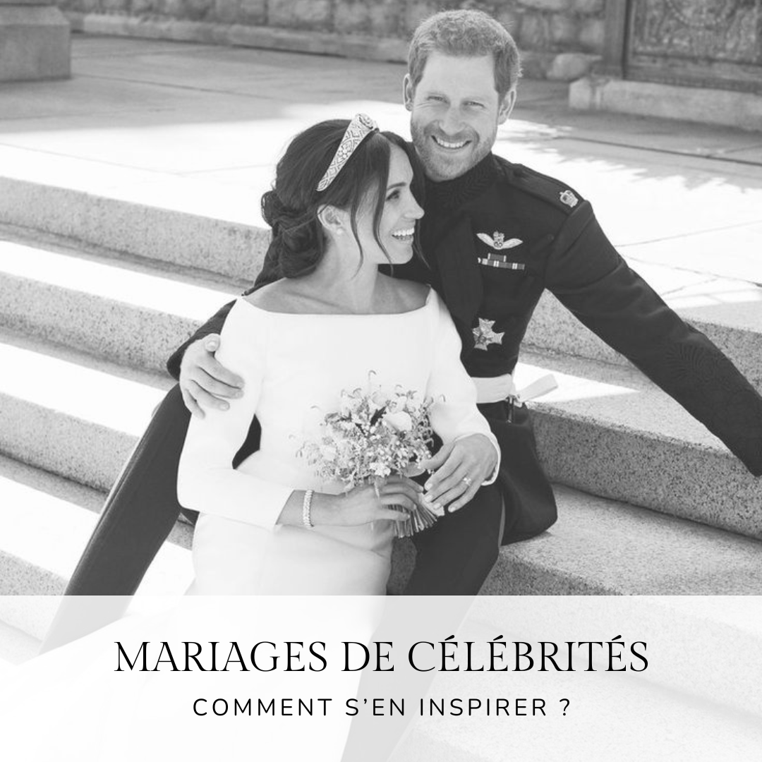 Mariages de célébrités : comment s’en inspirer ?