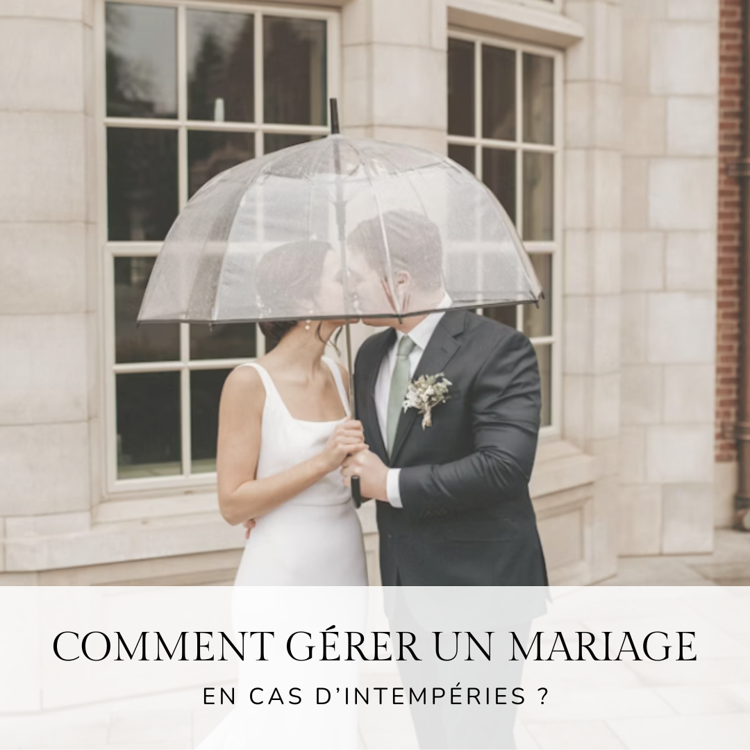 Comment gérer un mariage en cas d’intempéries ?