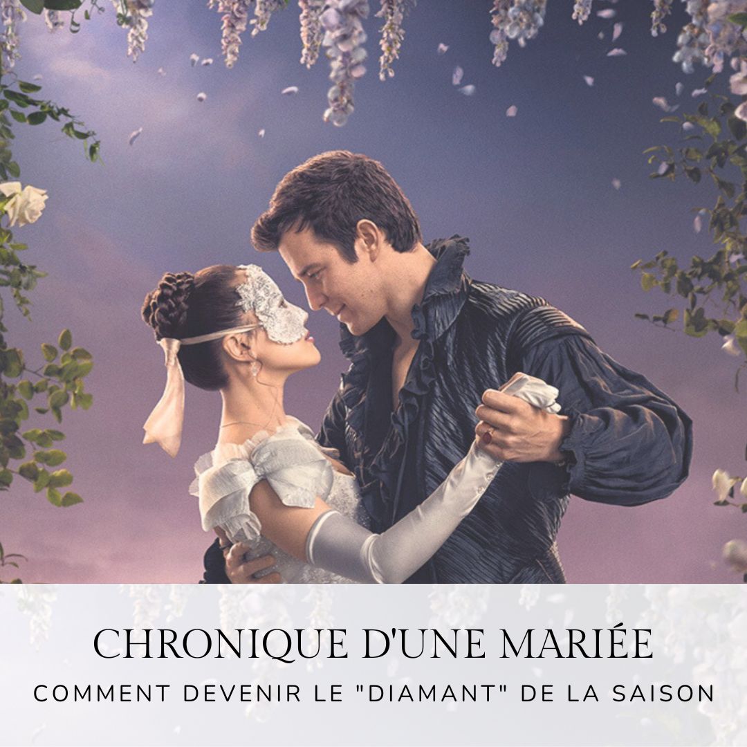 Chronique d&rsquo;une mariée : comment devenir le « Diamant » de la saison (sans fausse note)